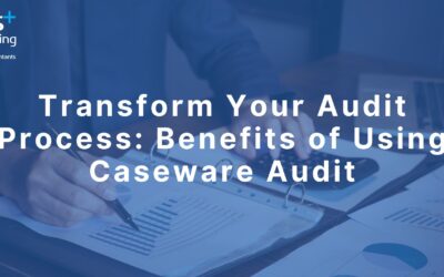 Transform Your Audit Process: Benefits of Using Caseware Audit