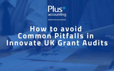 How to avoid Common Pitfalls in Innovate UK Grant Audits