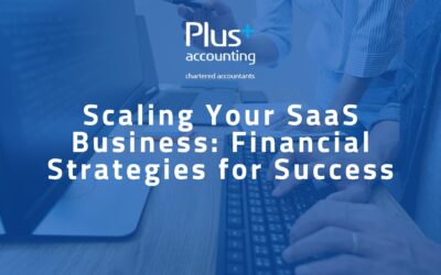 Scaling Your SaaS Business: Financial Strategies for Success