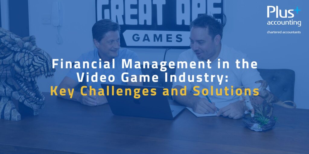 Financial Management in the Video Game Industry: 