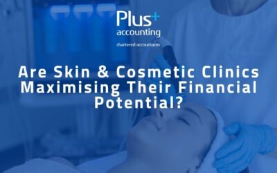 Are Skin & Cosmetic Clinics Maximising Their Financial Potential?