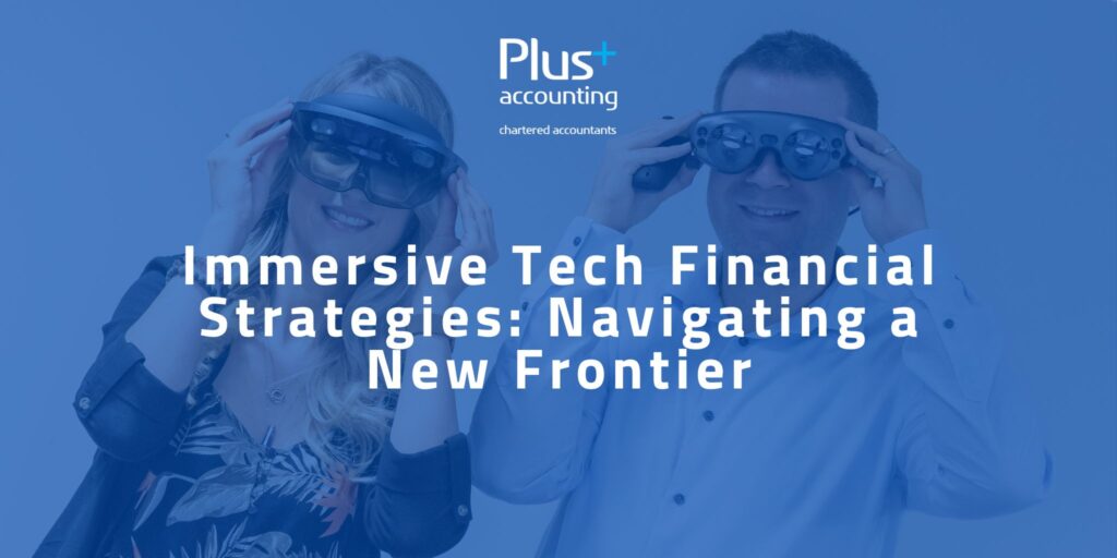 Immersive Tech Financial Strategies