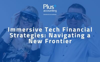 Are You Optimising Financial Strategies for Your Immersive Tech Business?