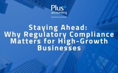 Staying Ahead: Why Regulatory Compliance Matters for High-Growth Businesses