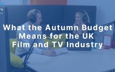 What the Autumn Budget Means for the UK Film and TV Industry